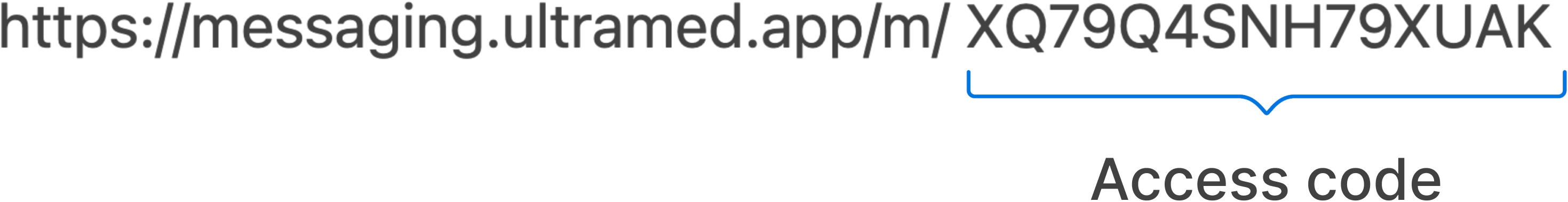 For example, if your link is https://messaging.ultramed.app/m/XQ79Q4SNH79XUAK your code is XQ79Q4SNH79XUAK